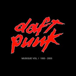 Daft Punk - Musique Vol 1 (2006)