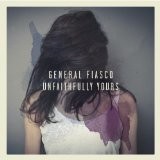 General Fiasco - Unfaithfully Yours (2012)