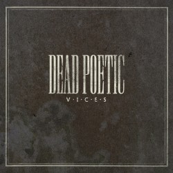 Dead Poetic - Vices (2006)