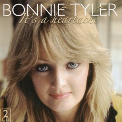 Bonnie Tyler - It's A Heartache (2006)