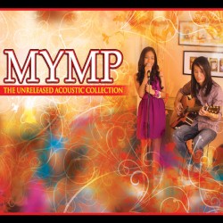 MYMP - The Unreleased Acoustic Collection (2011)