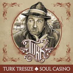 Turk Tresize - Soul Casino (2013)