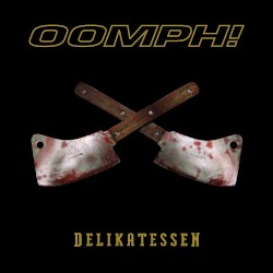 Oomph! - Delikatessen (2006)