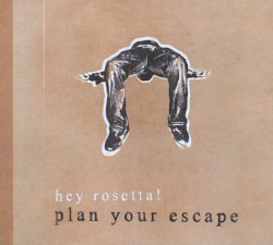 hey rosetta! - plan your escape (2007)