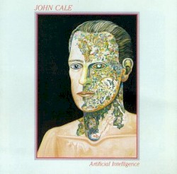 John Cale - Artificial Intelligence (1985)