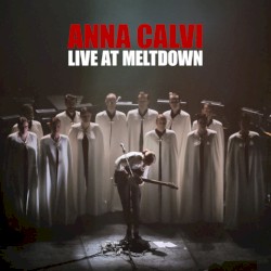 Anna Calvi - Live at Meltdown (2017)
