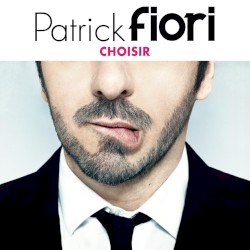 Patrick Fiori - Choisir (2014)
