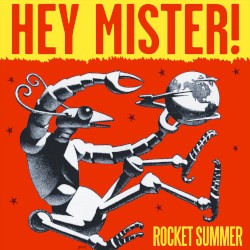 Hey Mister! - Rocket Summer (2014)