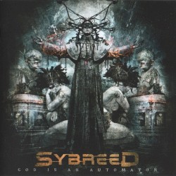 Sybreed - God Is an Automaton (2012)