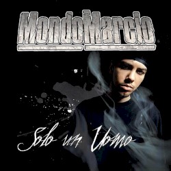 Mondo Marcio - Solo Un Uomo (2006)