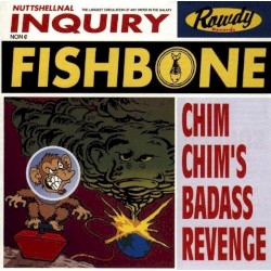 Fishbone - Chim Chim's Badass Revenge (1996)