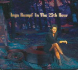 Inga Rumpf - In The 25th Hour (1996)
