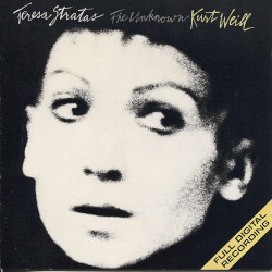 Teresa Stratas - The Unknown Kurt Weill (1981)