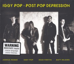 Iggy Pop - Post Pop Depression (2016)