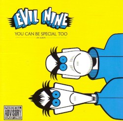 Evil Nine - You Can Be Special Too (2004)