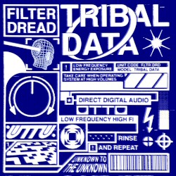 Filter Dread - Tribal Data (2017)