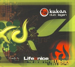 Kukan-dUb-Lagan - Life Is Nice (2004)