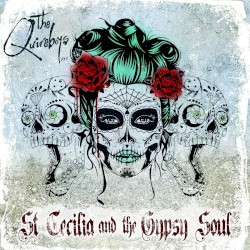 The Quireboys - St Cecilia and the Gypsy Soul (2015)