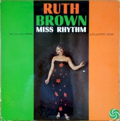 Ruth Brown - Miss Rhythm (1959)