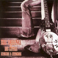 Eric Sardinas - Sticks and Stones (2011)