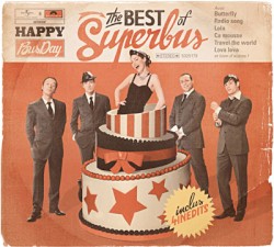 Superbus - Happy BusDay (2010)