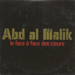 Abd Al Malik - Le Face A Face Des Coeurs (2004)