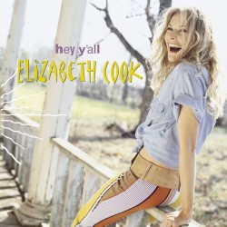 Elizabeth Cook - Hey Y'all (2002)