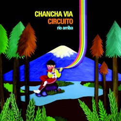 Chancha Via Circuito - Rio Arriba (2010)