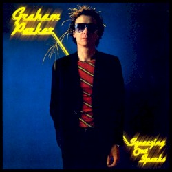 Graham Parker - Squeezing Out Sparks (1979)