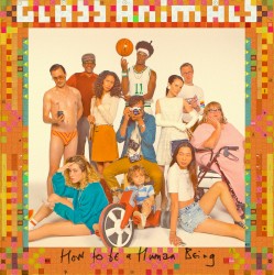 Glass Animals - How To Be A Human Being (2016)