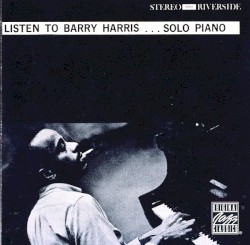 Barry Harris - Listen To Barry Harris...Solo Piano (1998)