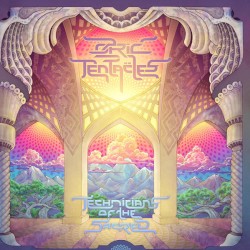 Ozric Tentacles - Technicians of the Sacred (2015)