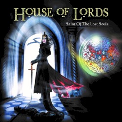 House Of Lords - Saint of the Lost Souls (2017)