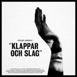 Oskar Linnros - Klappar och slag (2013)