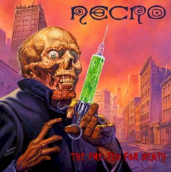 Necro - The Pre-Fix For Death (2004)