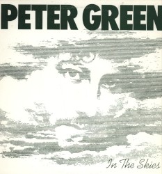Peter Green - In The Skies (1979)