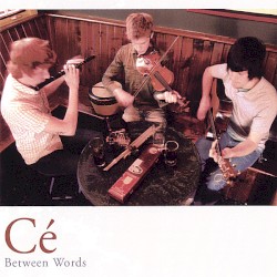 CE - Between Words (2006)