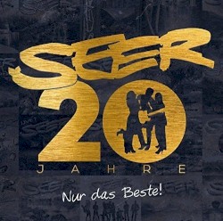 Seer - 20 Jahre - Nur das Beste! (2016)
