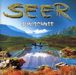 Seer - Junischnee (2002)