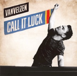 VanVelzen - Call It Luck (2015)
