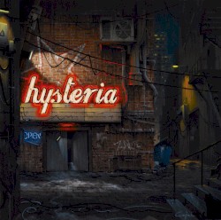 Hysteria - Hysteria (2014)