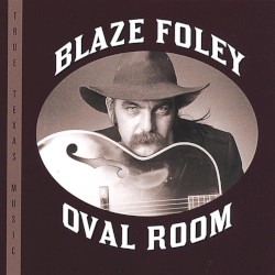 Blaze Foley - Oval Room (2005)
