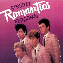 The Romantics - Strictly Personal (1981)
