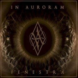 In Auroram - Fenestrae (2017)