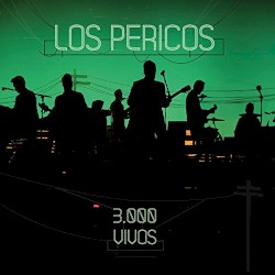 Los Pericos - 3000 Vivos (2017)