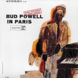 Bud Powell - Bud Powell In Paris (2012)