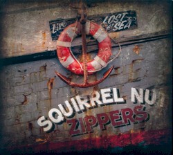 Squirrel Nut Zippers - Lost at Sea (2009)