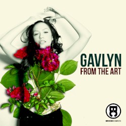 Gavlyn - From the Art (2012)