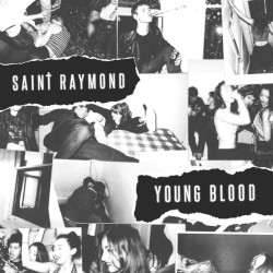 Saint Raymond - Young Blood (2015)