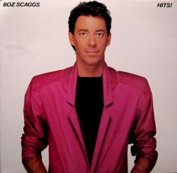 Boz Scaggs - Hits! (1980)